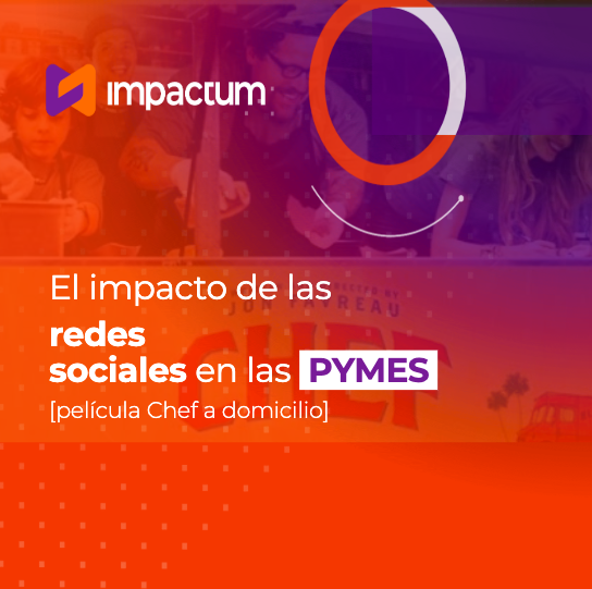 El impacto de las redes sociales en las PYMES [película Chef a domicilio]