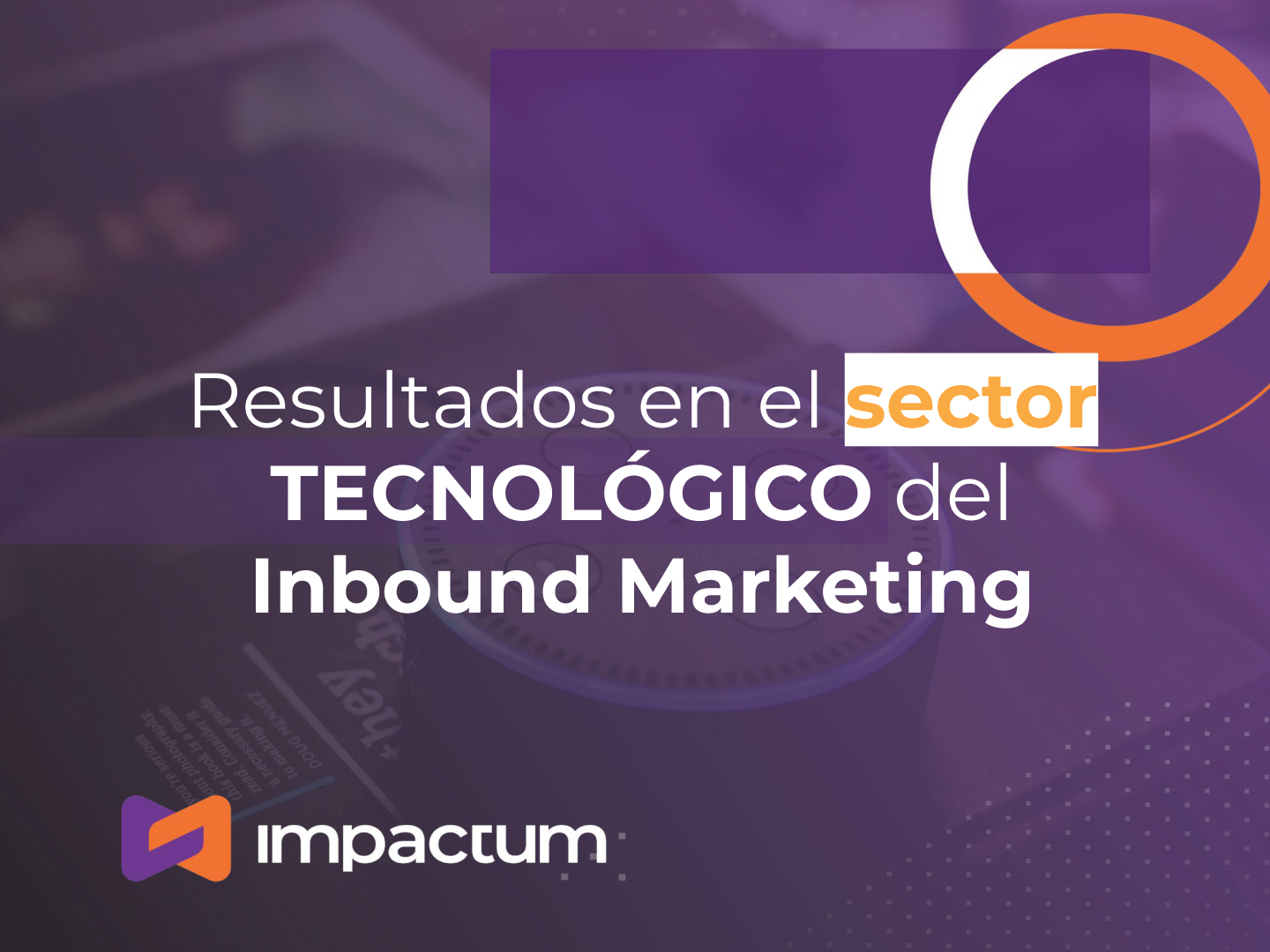 Resultados con Inbound Marketing en México
