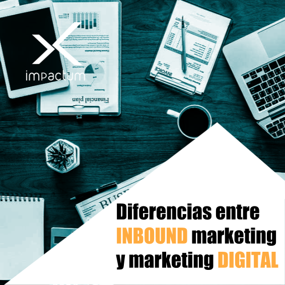 Diferencia entre inbound marketing y marketing digital